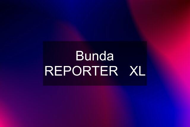 Bunda REPORTER   XL