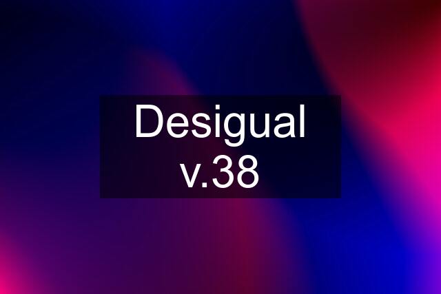 Desigual v.38