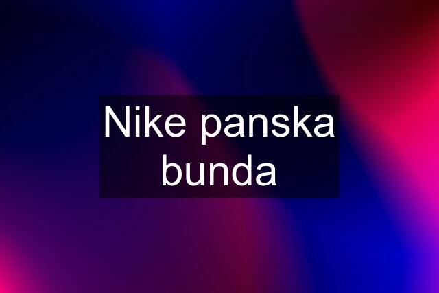 Nike panska bunda