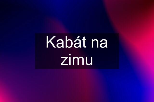 Kabát na zimu