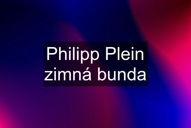 Philipp Plein zimná bunda