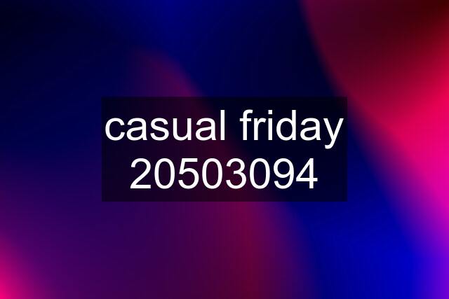 casual friday 20503094