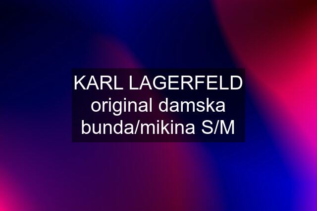 KARL LAGERFELD original damska bunda/mikina S/M