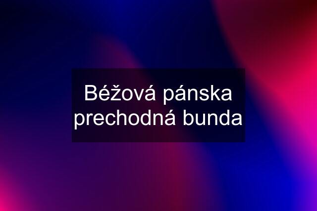 Béžová pánska prechodná bunda