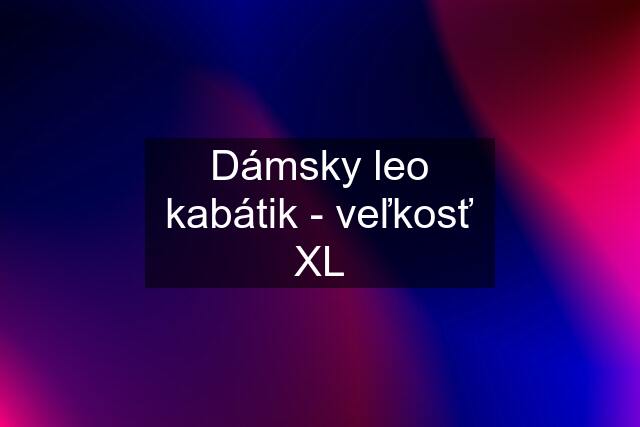 Dámsky leo kabátik - veľkosť XL