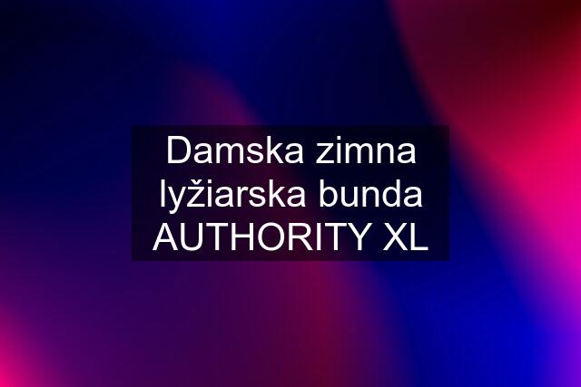 Damska zimna lyžiarska bunda AUTHORITY XL