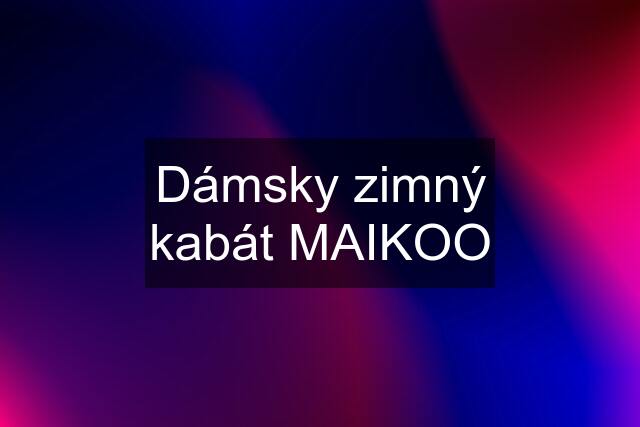 Dámsky zimný kabát MAIKOO