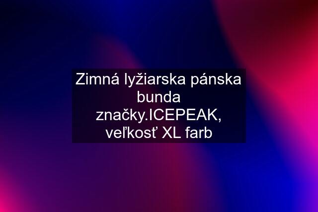 Zimná lyžiarska pánska bunda značky.ICEPEAK, veľkosť XL farb