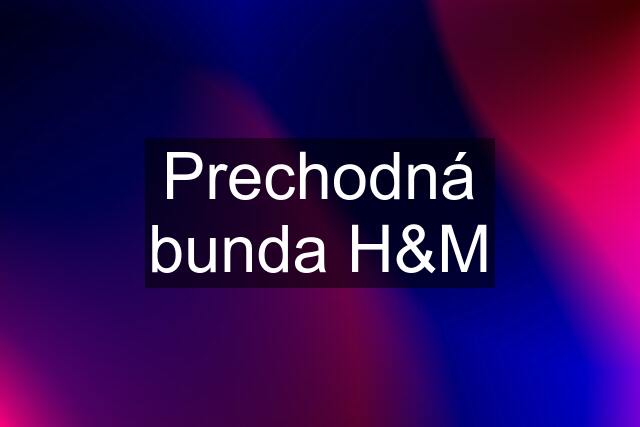 Prechodná bunda H&M