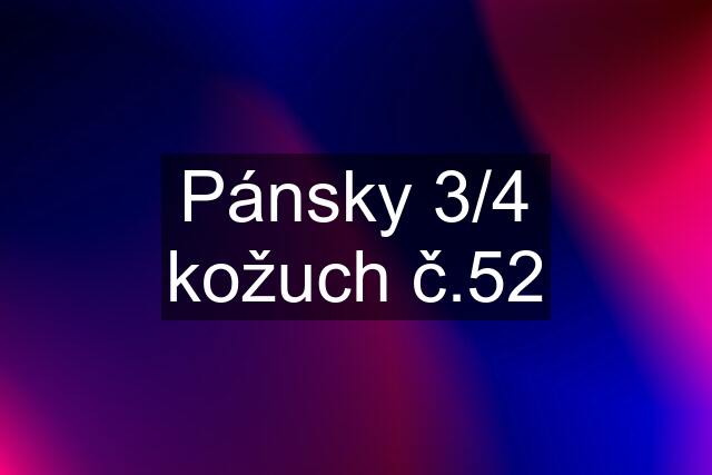 Pánsky 3/4 kožuch č.52