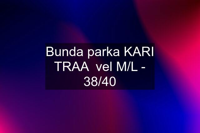 Bunda parka KARI TRAA  vel M/L - 38/40