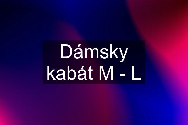 Dámsky kabát M - L