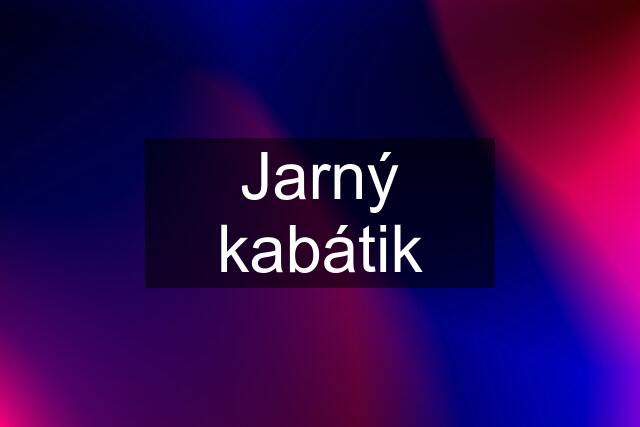 Jarný kabátik