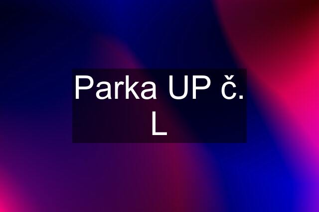 Parka UP č. L