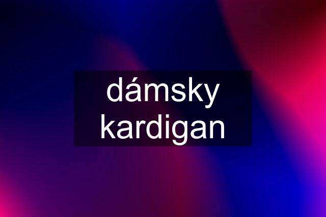 dámsky kardigan