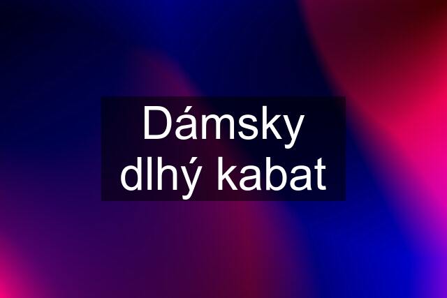 Dámsky dlhý kabat