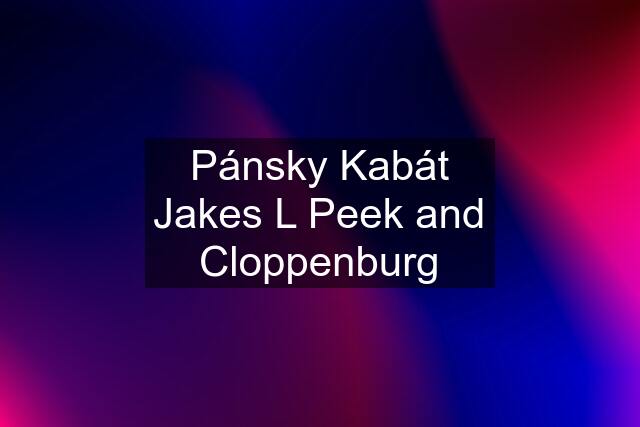 Pánsky Kabát Jakes L Peek and Cloppenburg