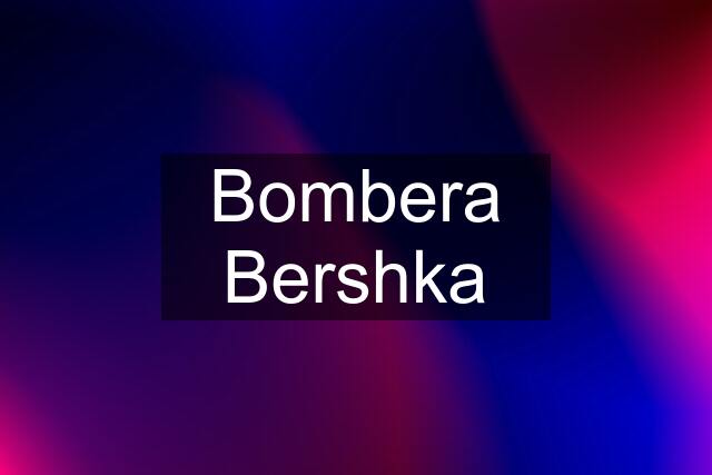 Bombera Bershka