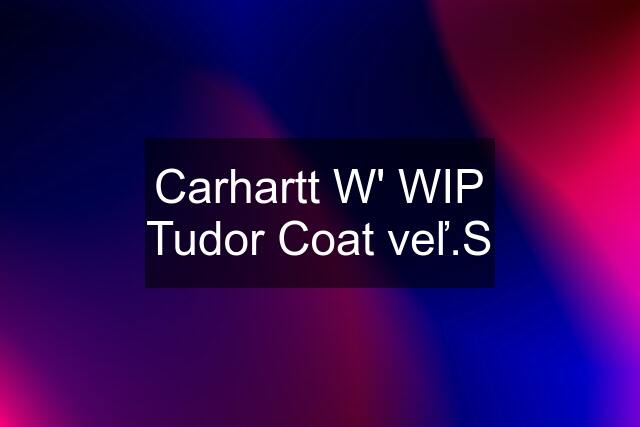 Carhartt W' WIP Tudor Coat veľ.S