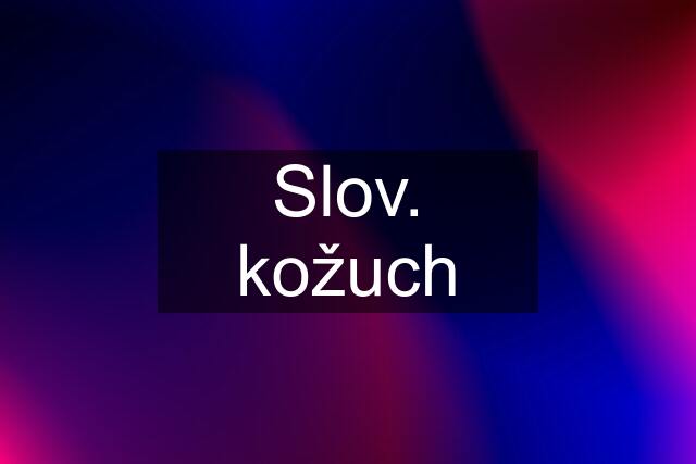 Slov. kožuch