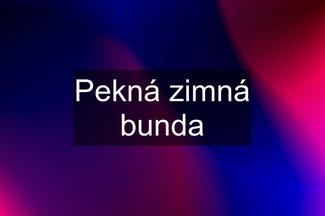 Pekná zimná bunda