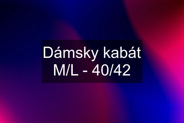 Dámsky kabát M/L - 40/42