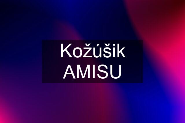 Kožúšik AMISU