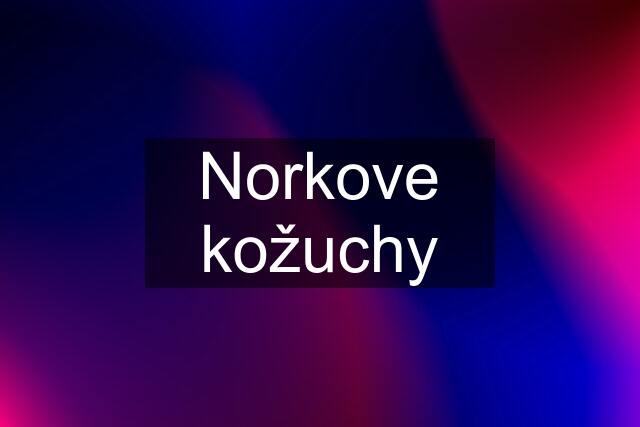 Norkove kožuchy