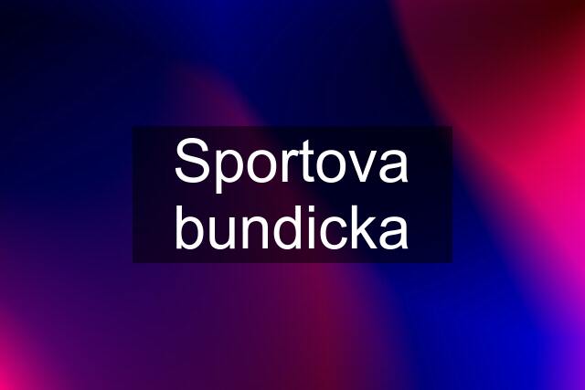 Sportova bundicka