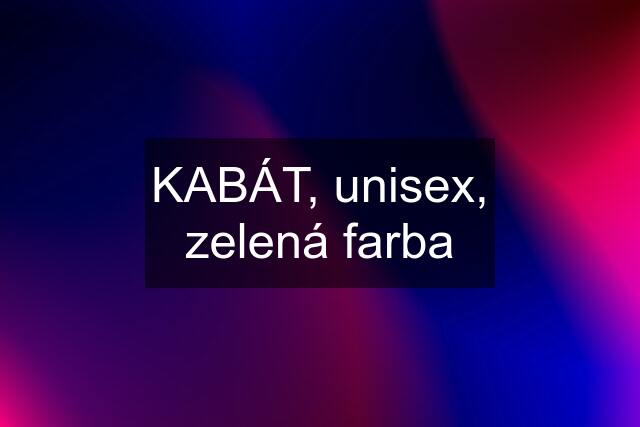 KABÁT, unisex, zelená farba