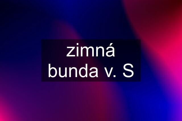 zimná bunda v. S