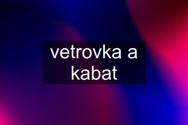 vetrovka a kabat