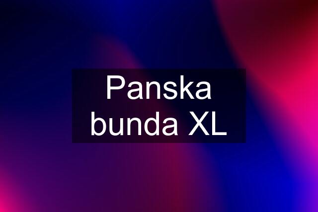 Panska bunda XL