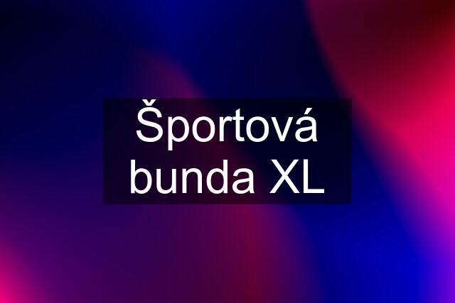 Športová bunda XL