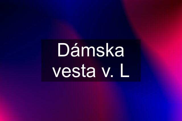 Dámska vesta v. L