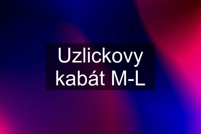 Uzlickovy kabát M-L