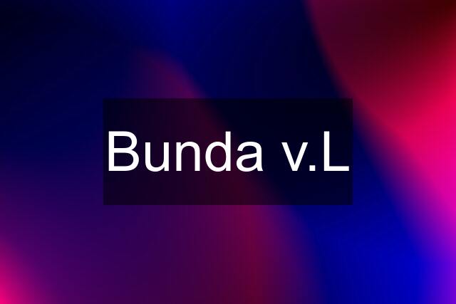 Bunda v.L