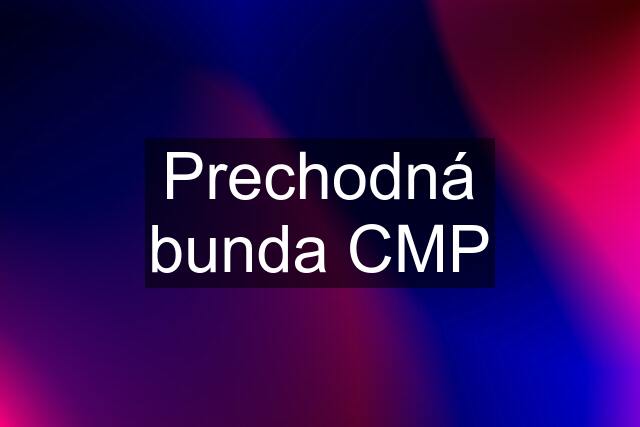 Prechodná bunda CMP