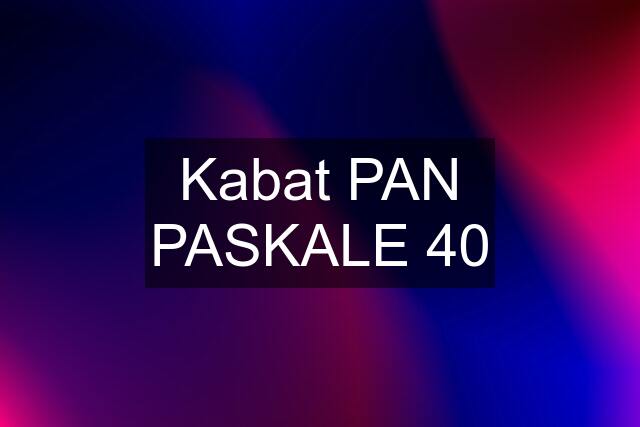 Kabat PAN PASKALE 40