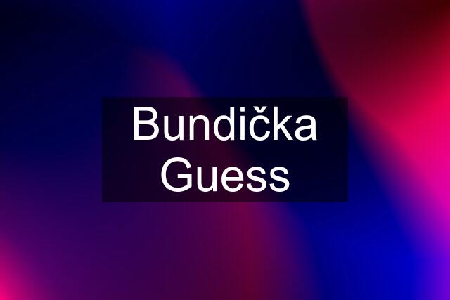 Bundička Guess