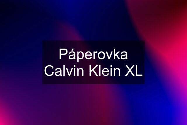 Páperovka Calvin Klein XL