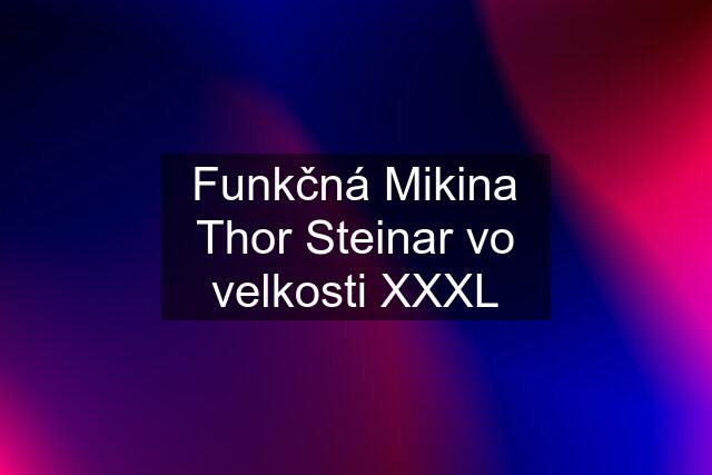 Funkčná Mikina Thor Steinar vo velkosti XXXL