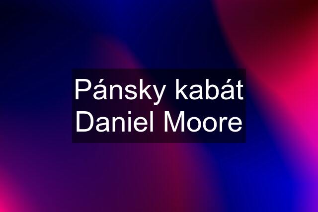 Pánsky kabát Daniel Moore