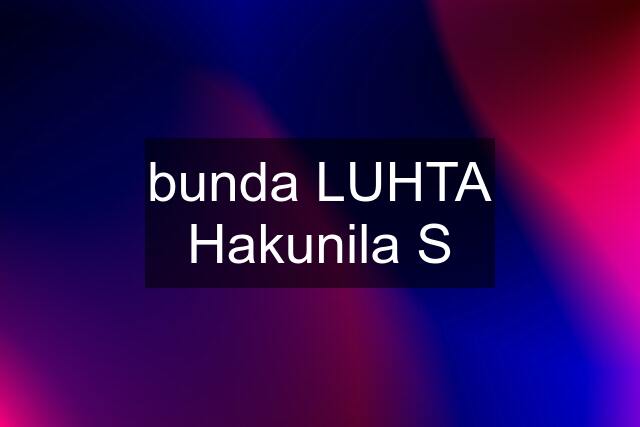 bunda LUHTA Hakunila S