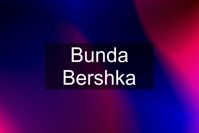 Bunda Bershka