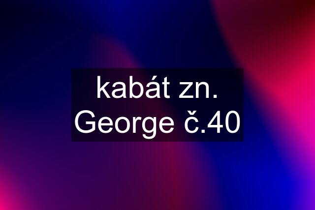 kabát zn. George č.40