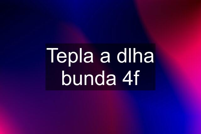 Tepla a dlha bunda 4f