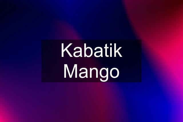 Kabatik Mango