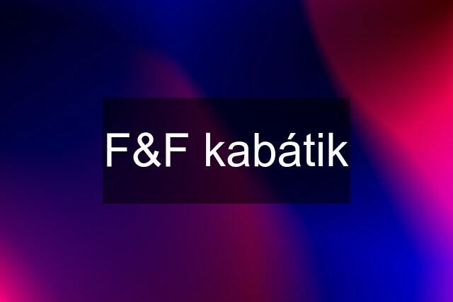 F&F kabátik