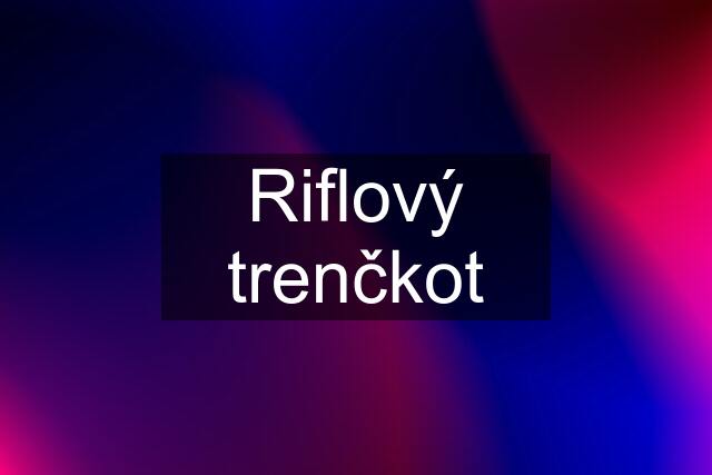 Riflový trenčkot